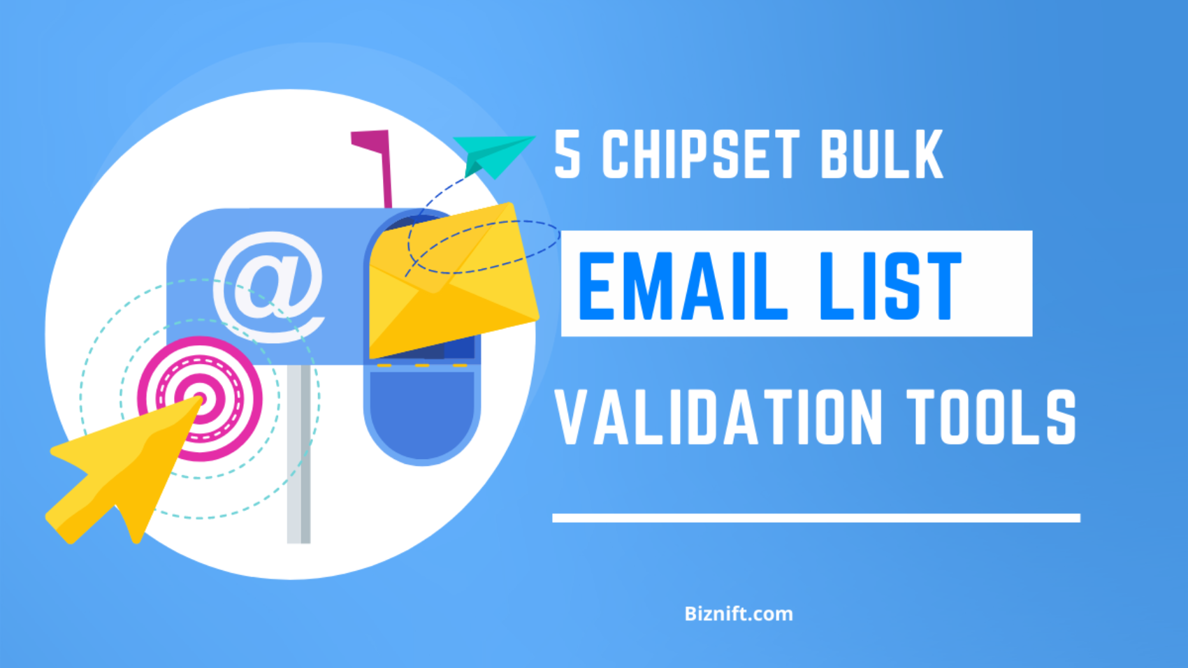 5 Chipset Bulk Email List Validation Tools of 2024