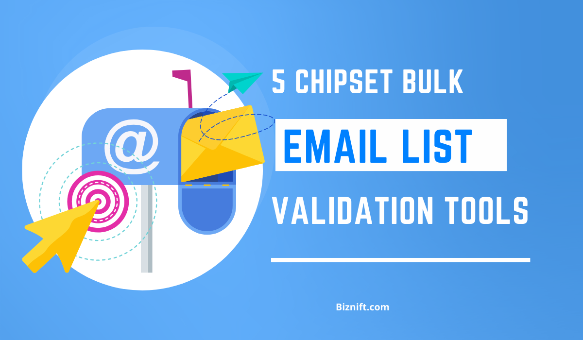 5 Chipset Bulk Email List Validation Tools of 2024